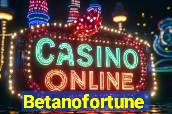 Betanofortune