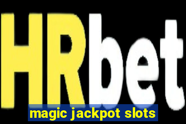 magic jackpot slots