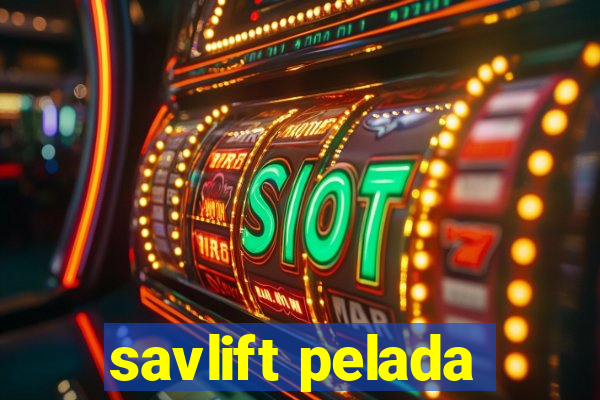 savlift pelada