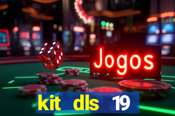 kit dls 19 manchester city