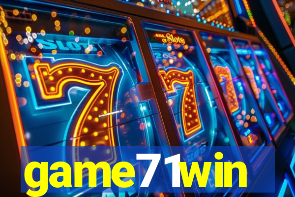 game71win
