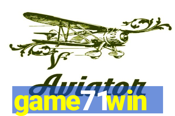 game71win