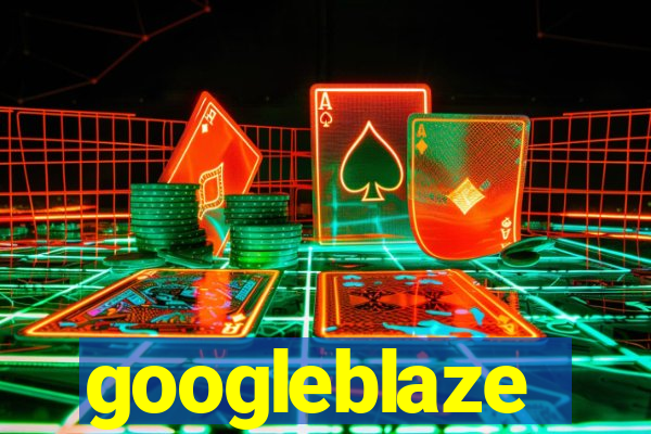 googleblaze