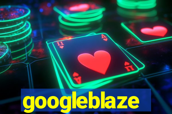 googleblaze