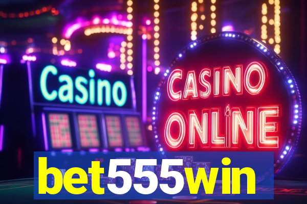 bet555win