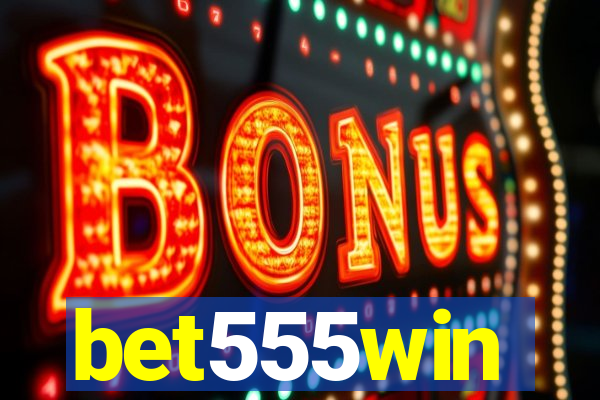 bet555win