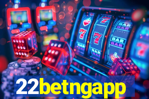 22betngapp