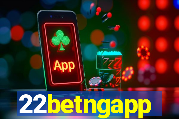 22betngapp