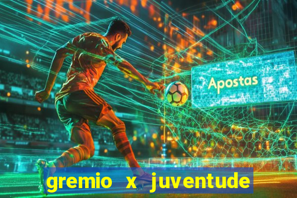 gremio x juventude ao vivo