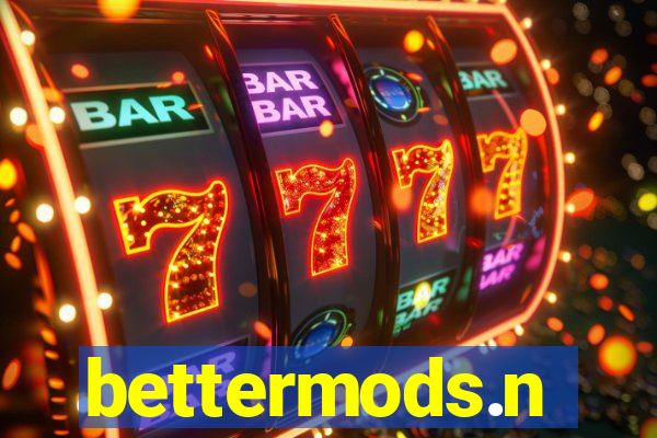 bettermods.n