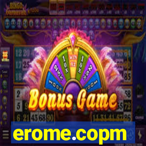 erome.copm