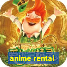 anime rentai
