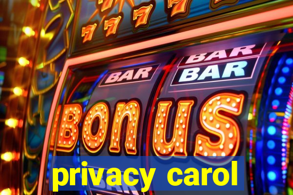 privacy carol