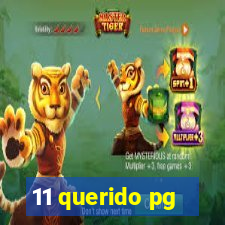 11 querido pg