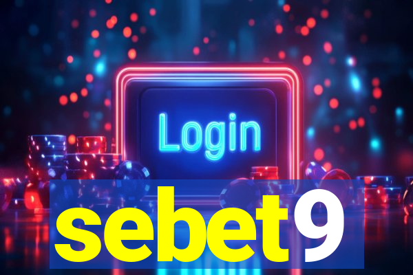 sebet9