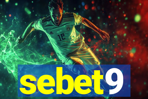 sebet9