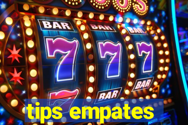 tips empates