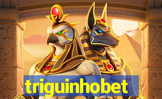 triguinhobet