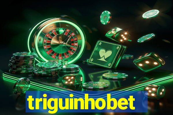 triguinhobet