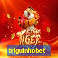 triguinhobet