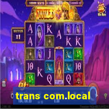 trans com.local