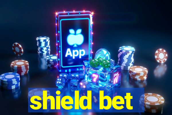 shield bet