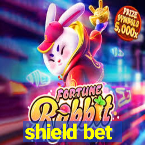 shield bet