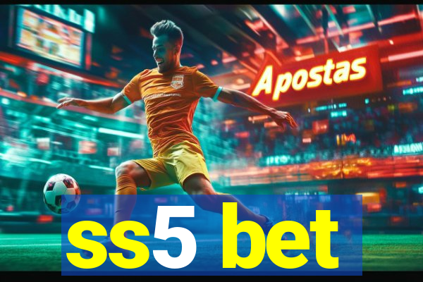 ss5 bet