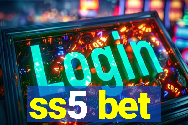 ss5 bet