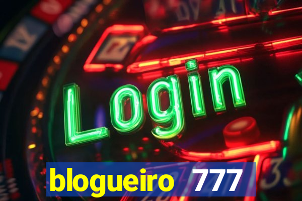 blogueiro 777 plataforma login
