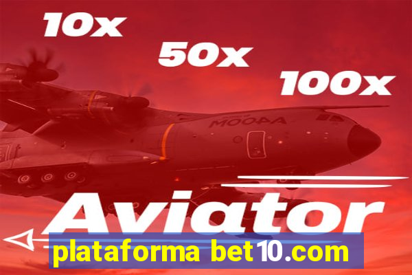 plataforma bet10.com