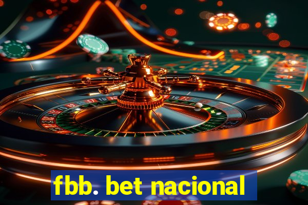 fbb. bet nacional