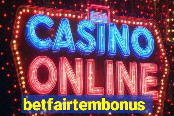 betfairtembonus
