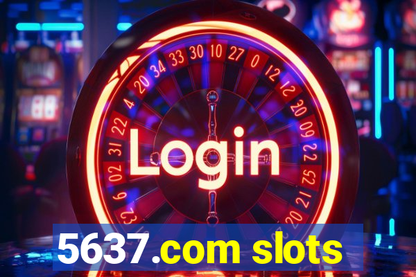 5637.com slots
