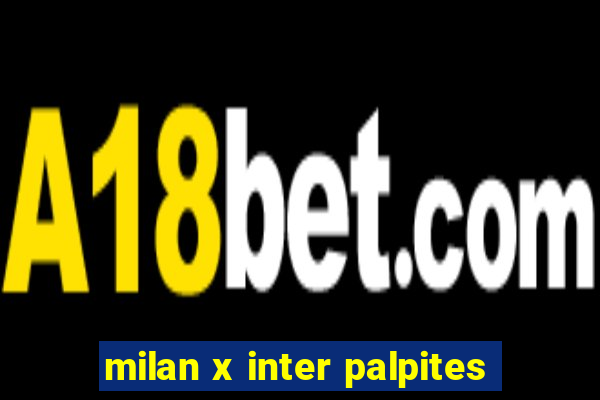 milan x inter palpites