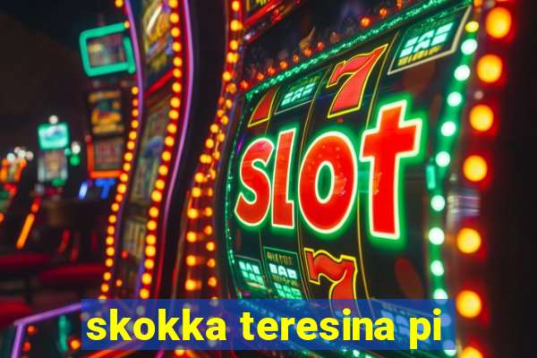 skokka teresina pi