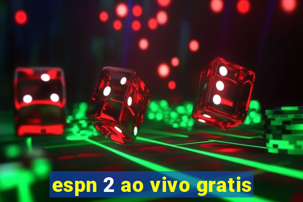 espn 2 ao vivo gratis