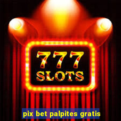 pix bet palpites gratis