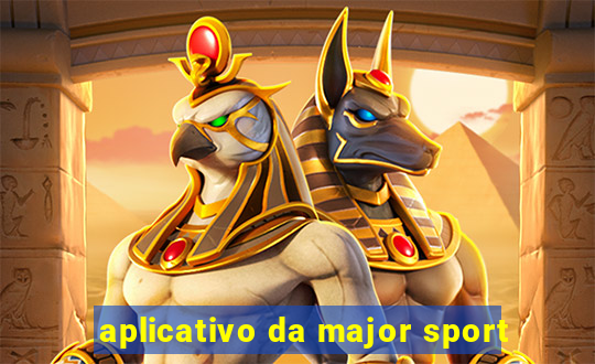 aplicativo da major sport