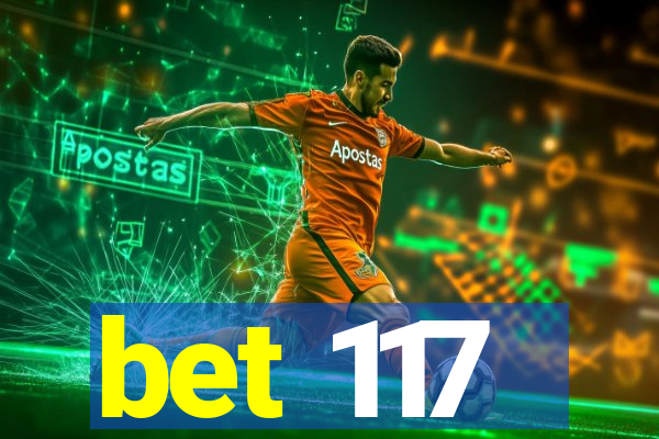 bet 117