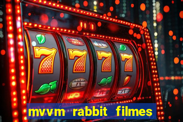 mvvm rabbit filmes e séries
