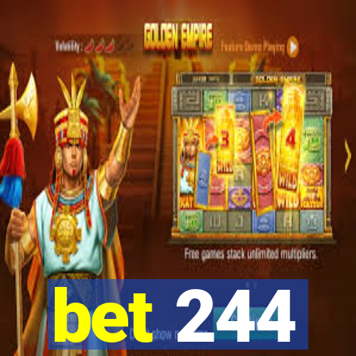 bet 244