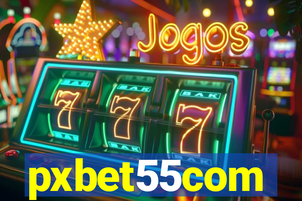 pxbet55com