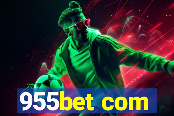 955bet com