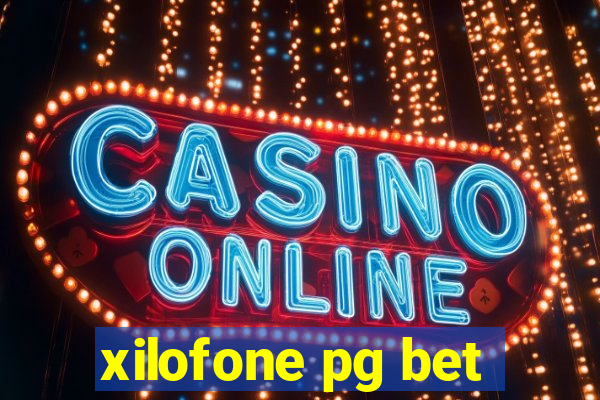 xilofone pg bet
