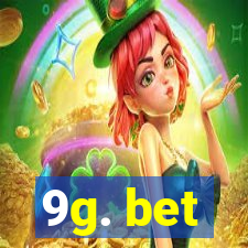 9g. bet