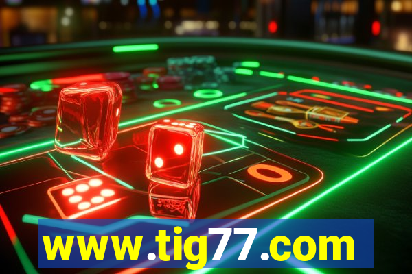 www.tig77.com