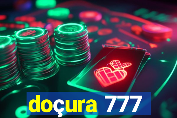 doçura 777