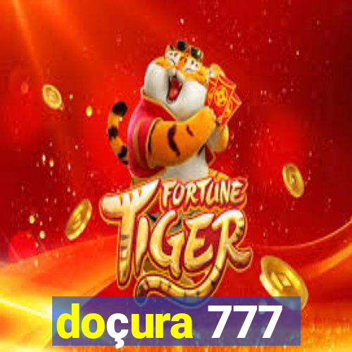 doçura 777