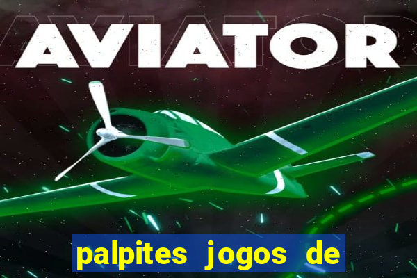palpites jogos de hoje favoritos